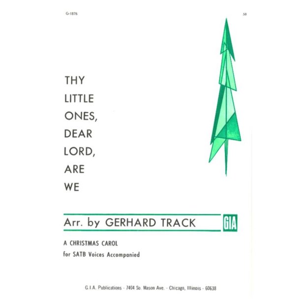 Thy Little Ones, Dear Lord, Are We : A Christmas Carol