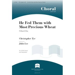 He Fed Them with Most Precious Wheat : Cibavit Eos