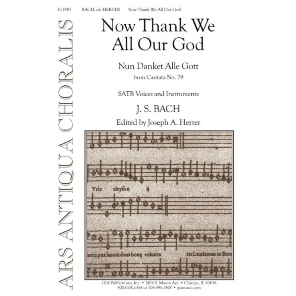 Now Thank We All Our God : Nun danket alle Gott