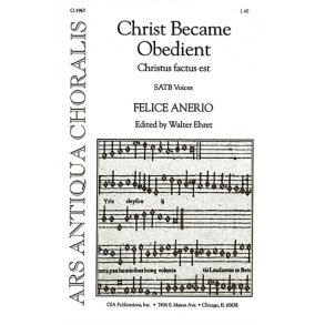 Christ Became Obedient Even Unto Death : Christus factus est