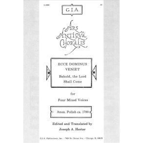 Ecce Dominus Veniet : Behold, the Lord Shall Come