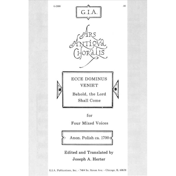 Ecce Dominus Veniet : Behold, the Lord Shall Come