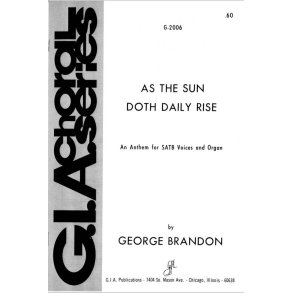 As the Sun Doth Daily Rise