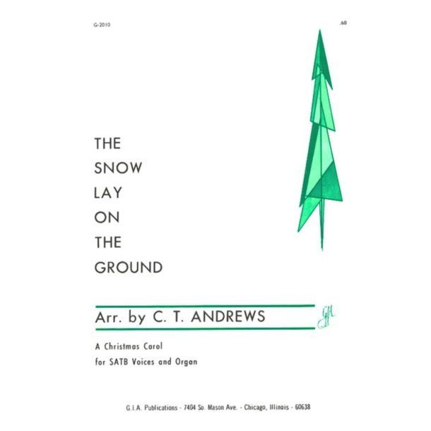 The Snow Lay on the Ground