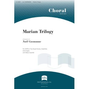 Marian Trilogy : Brass quartet - 2 Trumpets, 2 Trombones,