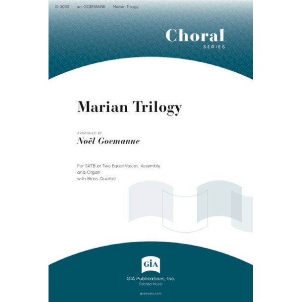 Marian Trilogy : Brass quartet - 2 Trumpets, 2 Trombones,