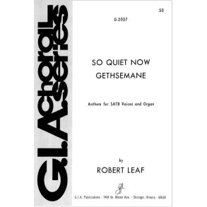 So Quiet Now , Gethsemane