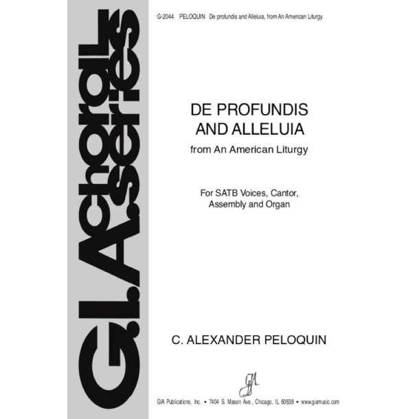 De profundis and Alleluia : from An American Liturgy