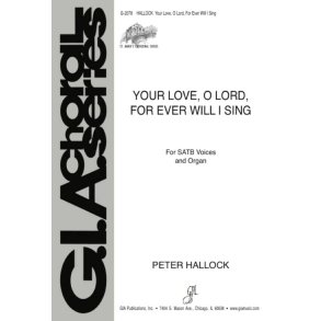 Your Love, O Lord, For Ever I Will Sing