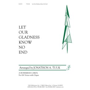 Let Our Gladness Know No End