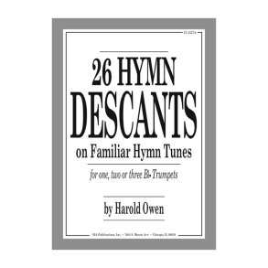 26 Hymn Descants for One, Two or Three Bb Trumpets