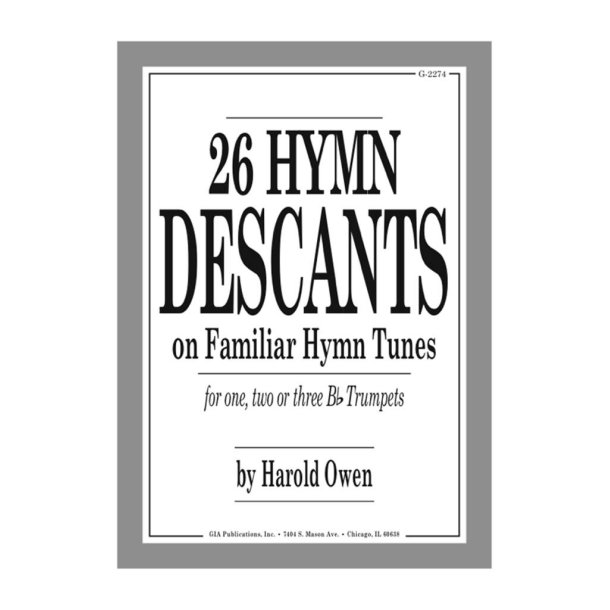 26 Hymn Descants for One, Two or Three Bb Trumpets