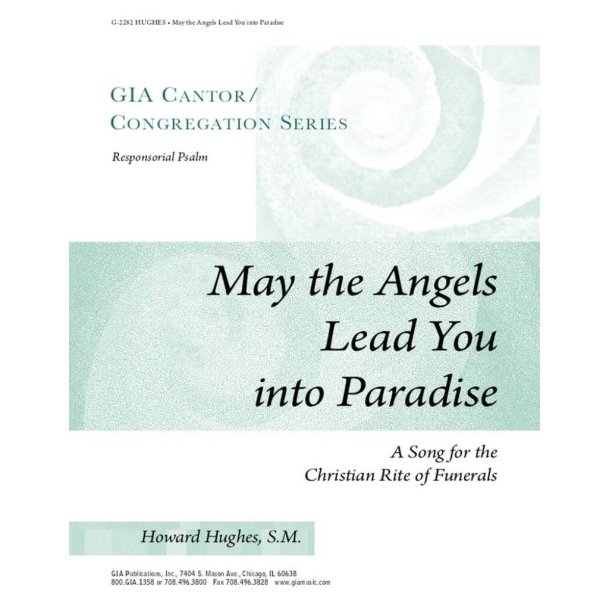 May the Angels Lead You to Paradise : In paradisum