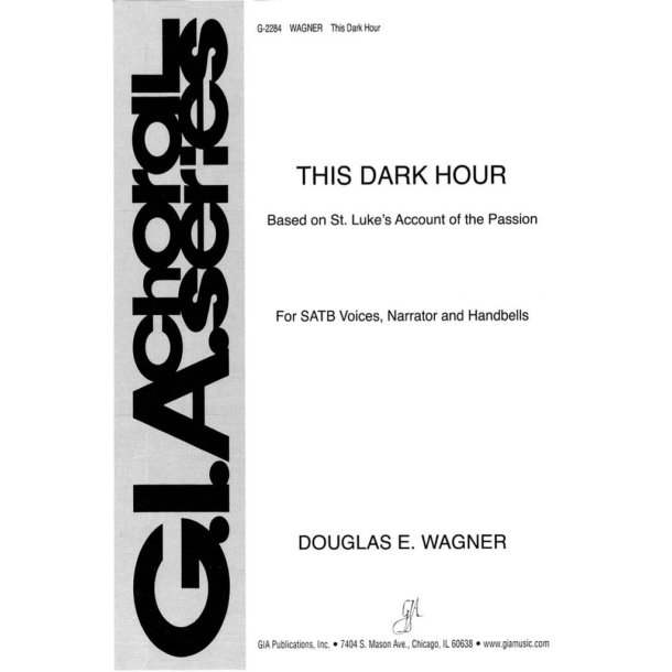 This Dark Hour : Based on St. Luke's Account of the Passion