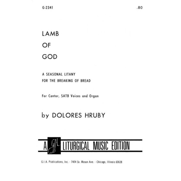 Lamb of God : A Seasonal Litany for the Breaking of the Bread
