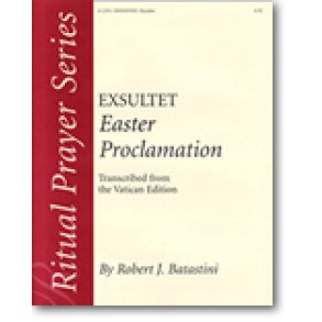 Exsultet : Easter Proclamation