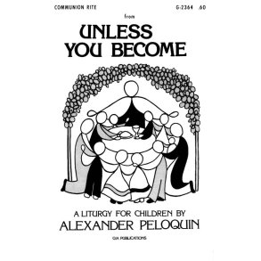 Communion Rite from Unless You Become