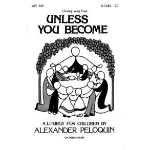 Ave, Ave : Closing Song from Unless You Become