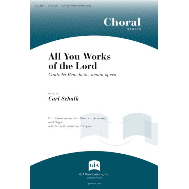 Canticle: All You Works of the Lord : Benedicite, omnia opera
