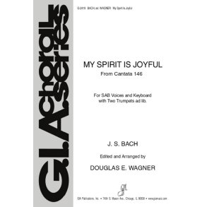 My Spirit Is Joyful : From Cantata No. 146