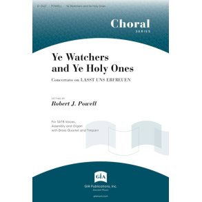 Ye Watchers and Ye Holy Ones : Brass quartet - 2 Trumpets, 2 Trombones, Timpani