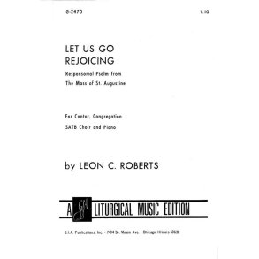 Let Us Go Rejoicing : Responsorial Psalm from The Mass of St. Augustine