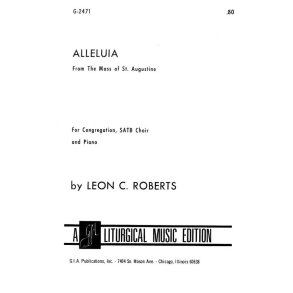 Alleluia : from The Mass of St. Augustine