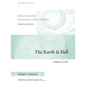 The Earth Is Full Psalm 32(33)