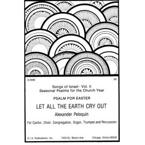 Let All the Earth Cry Out Psalm for Easter : Trumpet, Triangle, Timpani, String Bass