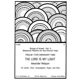 The Lord Is My Light Psalm I for Ordinary Time