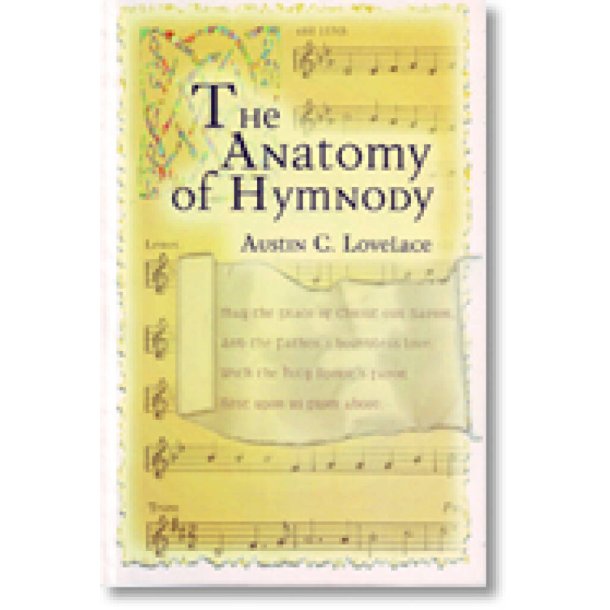 Anatomy of Hymnody, The