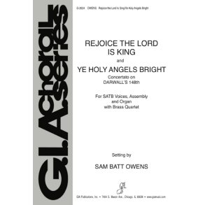 Rejoice- Lord Is King and Ye Holy Angels Bright