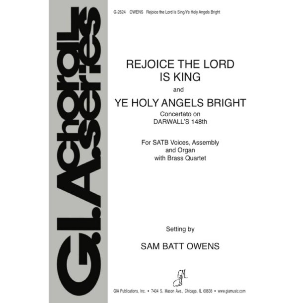 Rejoice- Lord Is King and Ye Holy Angels Bright