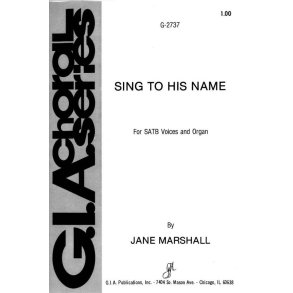 Sing to His Name