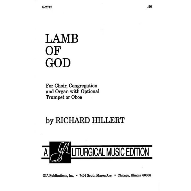 Lamb of God from Festival Liturgy : C instrument -Trumpet or Oboe suggested, or Bb Trumpet