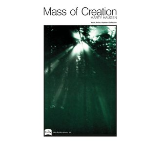 Mass of Creation - Music Collection : 2 equal or mixed voices
