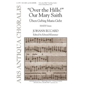 Over the Hills! Our Mary Saith : Ubers Gebirg Maria geht