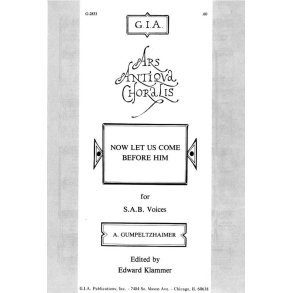 Now Let Us Come before Him