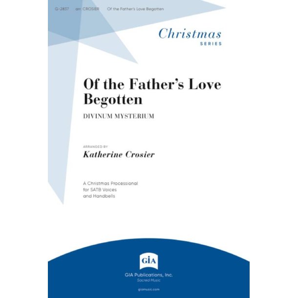 Of the Father's Love Begotten