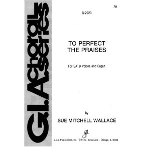 To Perfect the Praises