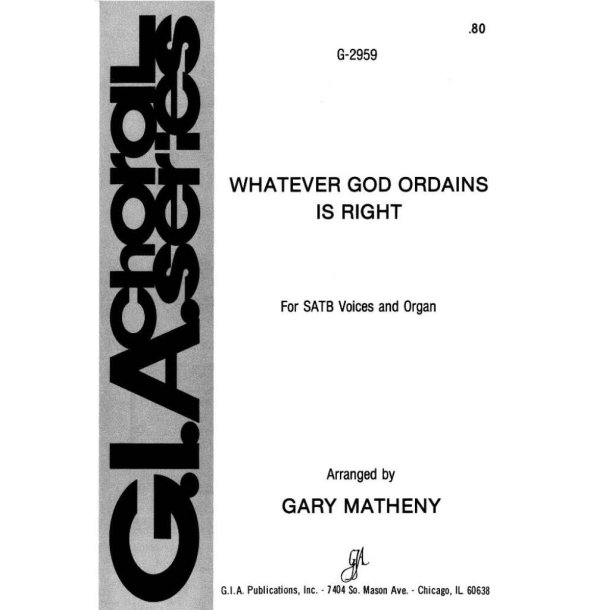 Whatever God Ordains Is Right