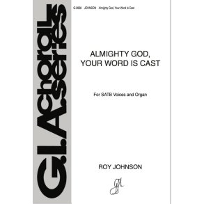 Almighty God, Your Word Is Cast