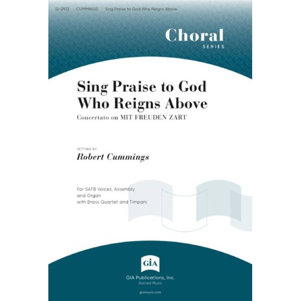 Sing Praise to God Who Reigns Above - s : Brass quartet - 2 Trumpets, 2 Trombones, Timpani