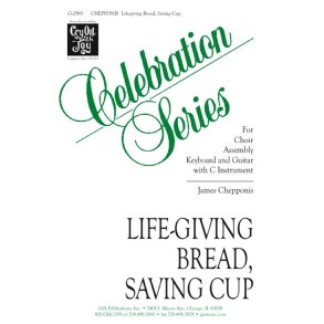 Life Giving Bread Saving Cup - flute/oboe : Flute/Oboe