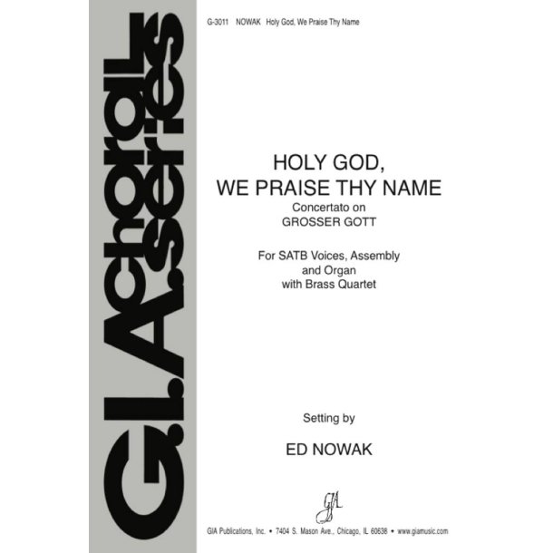 Holy God, We Praise Thy Name : Brass quartet - 2 Trumpets, Trombone, Horn in F