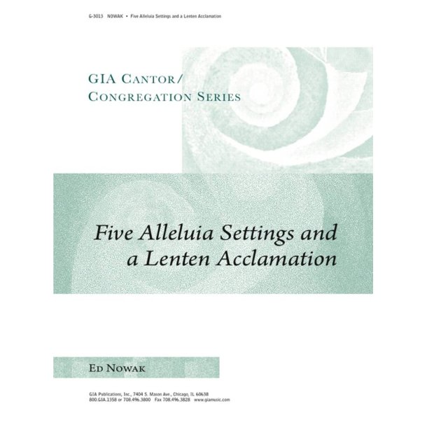 Five Alleluia Settings and a Lenten Acclamation