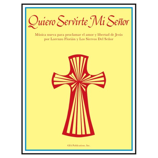 Quiero servirte me Sen&otilde;r