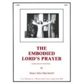Embodied Lord's Prayer, The