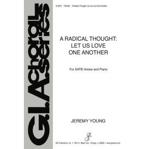 A Radical Thought: Let Us Love One Another : 2 Trumpets or Clarinets