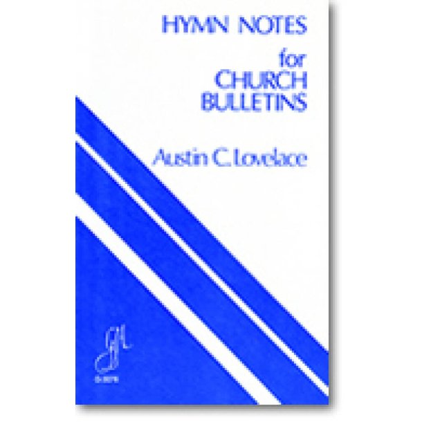 Hymn Notes for Church Bulletins